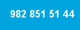 982 851 51 44 982 851 51 44
